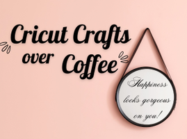 Cricut crafts 2