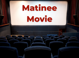 The words matinee movie over a theatre screen background